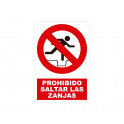 prohibido saltar las zanjas con rotulo